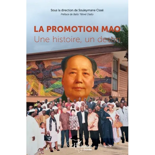 La promotion Mao. Une histoire, un destin