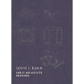 Louis I. Kahn: Great Architects Redrawn