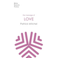 The Message of Love: The Only Thing That Counts