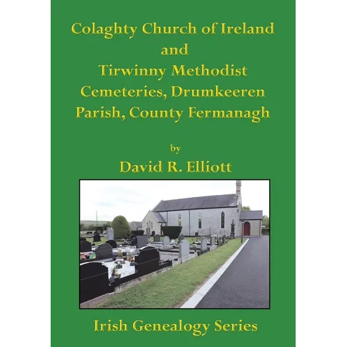 Colaghty Church of Ireland and Tirwinny Methodist Cemeteries