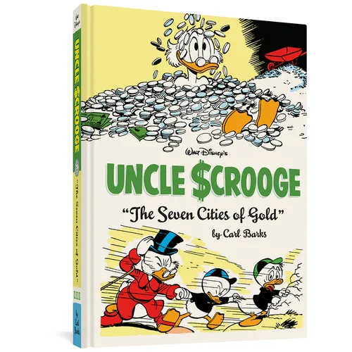 Walt Disney's Uncle Scrooge the Seven Cities of Gold: The Complete Carl Barks Disney Library Vol. 14
