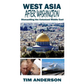 West Asia After Washington: Dismantling the Colonized Middle East