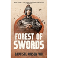 Forest of Swords: An Action-Packed Novella of Ancient China
