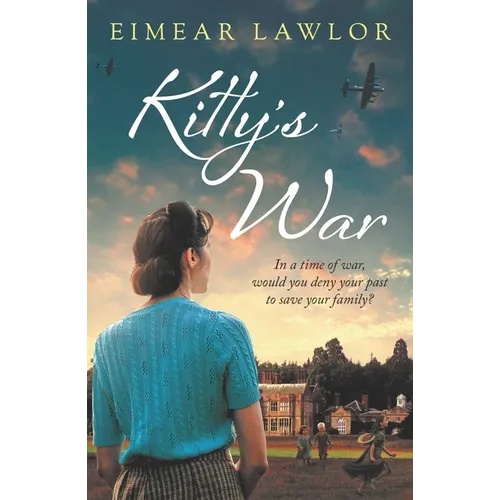 Kitty's War: A Sweeping Historical Fiction Novel from the Author of Dublin's Girl