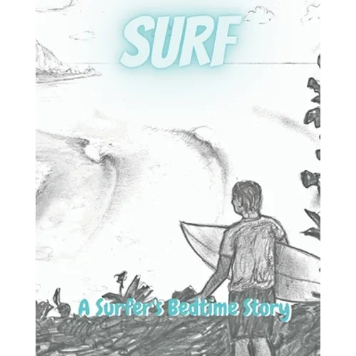 Surf: A Surfer's Bedtime Story