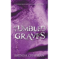 Tumbled Graves: A Stonechild and Rouleau Mystery