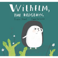 Wilhelm, the Hedgehog