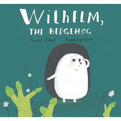 Wilhelm, the Hedgehog