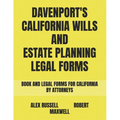 Davenport's California Wills And Estate Planning Legal Forms