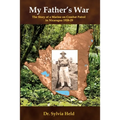 My Father's War: The Story of a Marine on Combat Patrol in Nicaragua 1928-29