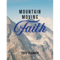Mountain Moving Faith Planner: 2026 Christian Planner with Weekly Bible Verses to Motivate and Inspire