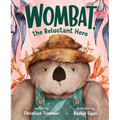 Wombat, the Reluctant Hero