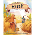 Jesus Moments: Ruth: Finding Jesus in the Story of Ruth