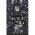 Married to the Mahr: A Monster Romance