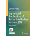 Agricultural Implications of Fukushima Nuclear Accident (IV): After 10 Years