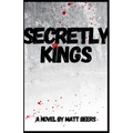 Secretly Kings