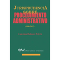 Jurisprudencia Sobre Procedimientos Administrativos (1980-2017)