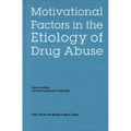 Nebraska Symposium on Motivation, Volume 50: Motivational Factors in the Etiology of Drug Abuse