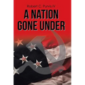 A Nation Gone Under