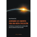 Asentando Los Cimientos Para Una Nueva Civilizacion