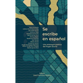 Se escribe en español: Una antología poética del Puget Sound