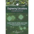 Engineering Calculations using Microsoft Excel: Learn how to write your own customized calculations in minutes