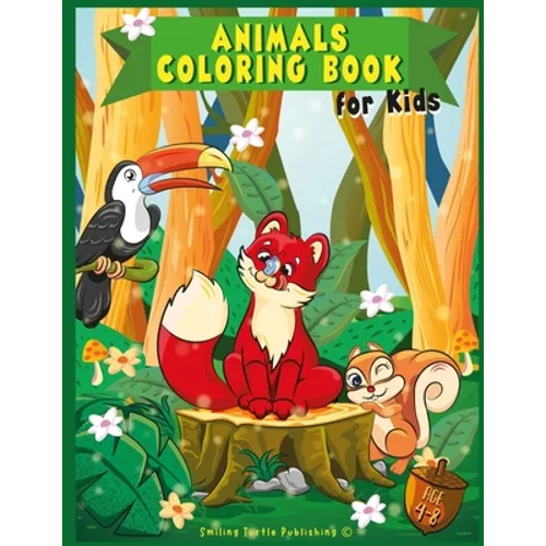 Animals Coloring Book For Kids: Wild & Farm Animals and Birds for Boys and Girls ages 4-8