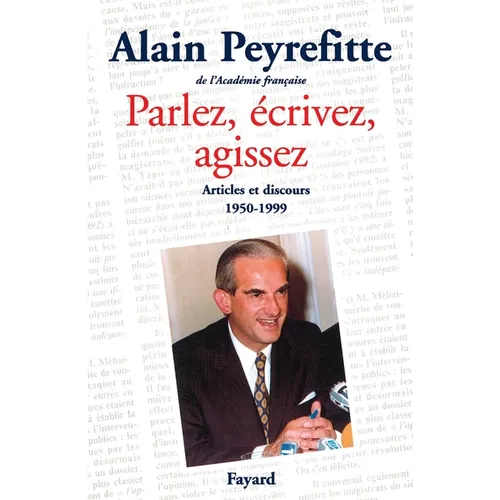 Parlez, écrivez, agissez