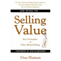 Selling Value: Key Principles of Value-Based Selling