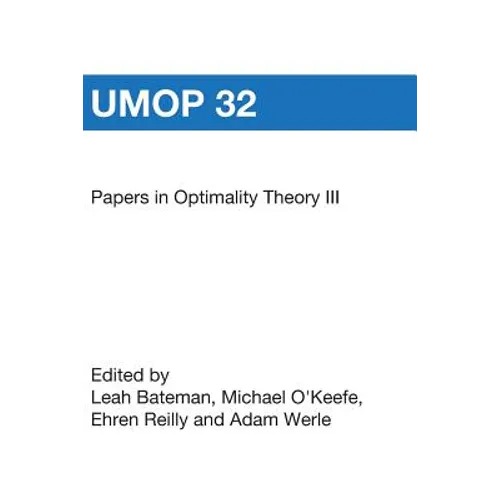 Papers in Optimality Theory III: University of Massachusetts Occasional Papers 32