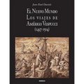 El Nuevo Mundo. Los viajes de Amerigo Vespucci (1497-1504)
