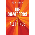 The Convergence of All Things