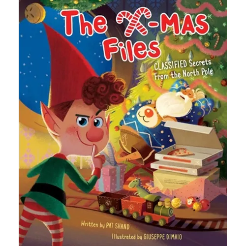 The X-Mas Files: Classified Secrets from the North Pole (Holiday Books, Christmas Books for Kids, Santa Claus Story)