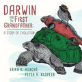 Darwin and The First Grandfather: A Story of Evolution