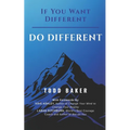 If You Want Different DO DIFFERENT