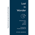 Lost in Wonder: Glimpsing Awe, God and the Good Life