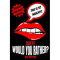 Dirty Would You Rather Sex Edition: Sex Gaming For Naughty Couples- Do You Know Me Game-Dirty Minds Adult Gift Ideas- Stocking Stuffer, Valentines And