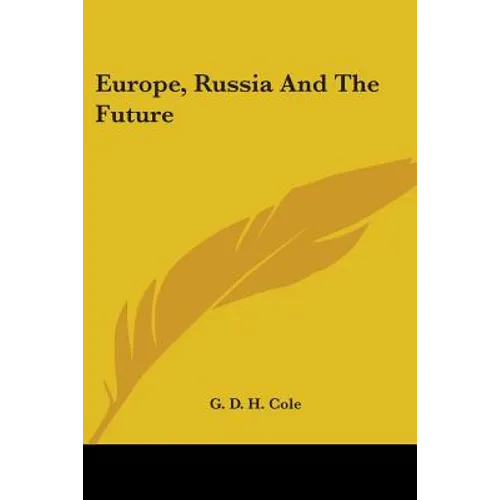 Europe, Russia and the Future