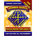 Supreme Large Print Number Search Puzzle Book For Adults: Brain Boosting Seek and Find Number Search Book for Seniors. Can You Find all the Numbers?