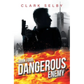 Dangerous Enemy: Book Four