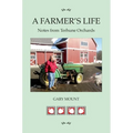 A Farmer's Life: Notes from Terhune Orchards