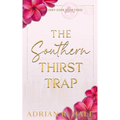 The Southern Thirst Trap