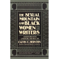 The Sexual Mountain and Black Women Writers: Adventures in Sex, Literature, and Real Life