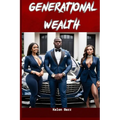 Generational Wealth