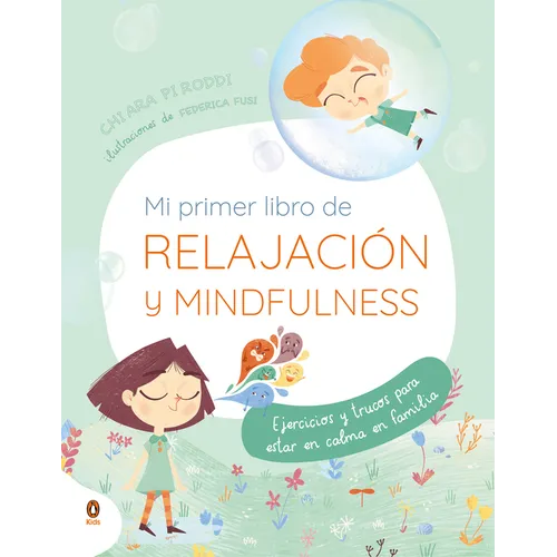 Mi Primer Libro de Relajación Y Mindfulness / My First Book of Relaxation and Mindfulness