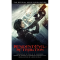 Resident Evil: Retribution: The Official Movie Novelization