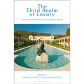 The Third Realm of Luxury: Connecting Real Places and Imaginary Spaces