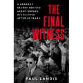 The Final Witness: A Kennedy Secret Service Agent Breaks His Silence After Sixty Years