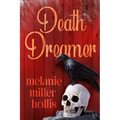 Death Dreamer: Part Three Of The Loyalty Lock Series