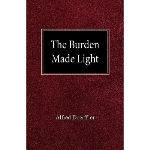 The Burden Made Light